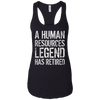 Image of A Human Resources Legend Has Retired T-shirt Retirement Gift
