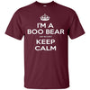 Image of "I'm a Boo Bear and We Don't Keep Calm" T-Shirt