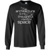 Image of Architecture Is the Thoughtful Making Of Space T Shirt