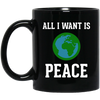 Image of All I Want Is World Peace & Harmony Anti-War T-Shirt