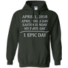 Image of April 1 2018 Fools Easter Sunday My Birthday Epic Long Shirt