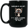Image of Sarcasm is an art...Funny cute sarcastic cat t-shirt