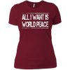 Image of All I Want Is World Peace | Anti-war T-Shirt