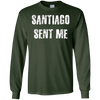Image of Santiago Sent Me t-shirt funny