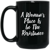 Image of A Woman's Place Is In The Resistance T-shirt