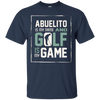 Image of Abuelito My Name Golf My Game Golfing Shirt