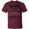 Image of All Dads Are Created Equal Architects T Shirt