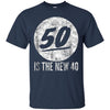 Image of 50 Is The New 40 T-Shirt | Vintage 50th Birthday Tee Shirt