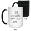 Image of 'Til death we do art. tshirt