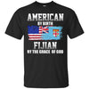 Image of American By Birth Fijian By The Grace Of God T-shirt