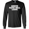 Image of Arrive Raise Hell Leave T-Shirt