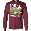Image of 100% Being Accountant is My Destiny for Sure T-Shirt