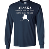 Image of Alaska - Where the Odds Are Good But the Goods Are Odd Shirt