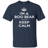 Image of "I'm a Boo Bear and We Don't Keep Calm" T-Shirt
