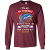 Image of Always Be A Dolphin Novelty Chill Shirt