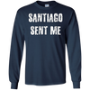 Image of Santiago Sent Me t-shirt funny