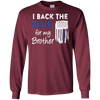 Image of "I Back The Blue For My Brother" Thin Blue Line Flag T Shirt