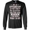 Image of As A September Guy I Have 3 Sides Shirt