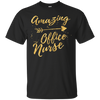Image of Amazing Office Nurse Birthday Gifts Shirts for Women