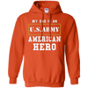 Image of ARMY T-Shirt 'My Dad Is An American Hero' Mens/Womens/Youth