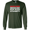Image of Sarcasm Medicine For Your Stupidity Funny Shirt