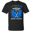 Image of Apraxia Awareness T Shirt - I Wear Blue For Someone I Love