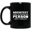 Image of Architect Like A Regular Person - Just Cooler Shirt