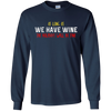 Image of As Long As We Have Wine The Holidays Will Be Fine shirt
