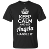 Image of Angela T-Shirt Gardez votre calme et laissez Angela Gérer