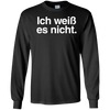 Image of "Ich Weiss Es Nicht" Funny German Teacher Student Shirt