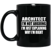 Image of Architect I'm Not Arguing T-Shirt