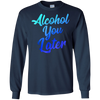 Image of Alcohol You Later T-Shirt Funny Drinking Gift Shirt