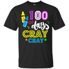 Image of 100 Days of Cray Cray Shirt - 100 Days of School Shirt