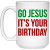 Image of Christmas T-shirt - Go Jesus It's Your Birthday