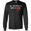Image of All Architects Need Is Coffee Funny Architecture T Shirt
