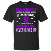 Image of Alzheimer's comes with a grandma who never gives up t shirt
