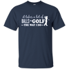 Image of "It takes a lot of Balls to Golf....." Golfer Apparel