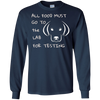 Image of All Food Must Go to the Lab for Testing Labrador Dog T-shirt
