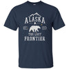 Image of Alaska The Last Frontier Long Sleeve Shirt Alaskan Home Gift