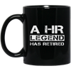 Image of A Human Resources Legend Has Retired Gift Long Sleeve Shirt
