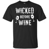 Image of Funny Halloween Wine Shirt Wicked Before Wine T-Shirt