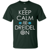 Image of Funny Hanukkah Gift Ideas - Keep Calm and Dreidel On T-Shirt