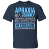 Image of Apraxia Is A Journey I Never Planned T Shirt