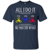 Image of All i do it spin spin spin no matter what T-shirt