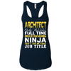 Image of Architect Ninja Isnt An Actual Job Title T-Shirt