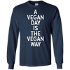 Image of A Vegan Day Is The Vegan Way T-Shirt Veganism Joke Gift