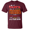Image of Santa Has It Easy Preschool Teachers Make Naughty Shirt