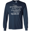 Image of Architecture Is the Thoughtful Making Of Space T Shirt
