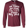 Image of And Into The Forest I Go To Lose My Mind And Find My Soul S