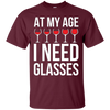 Image of À Mon Âge, J'Ai Besoin De Verres À Vin-T-Shirt Drôle De Fête Du Vin